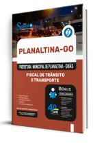 Apostila Prefeitura de Planaltina - GO - Fiscal de Trânsito e Transporte