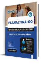 Apostila Prefeitura de Planaltina - GO - Monitor de Educação Básica Apostila Prefeitura de Planaltina - GO - Monitor de Educação Básica