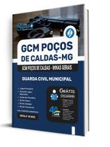 Apostila Prefeitura de Poços de Caldas - MG - Guarda Civil Municipal Apostila Prefeitura de Poços de Caldas - MG - Guarda Civil Municipal