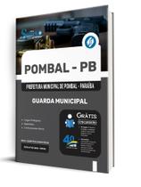 Apostila Prefeitura de Pombal - PB - Guarda Municipal Apostila Prefeitura de Pombal - PB - Guarda Municipal