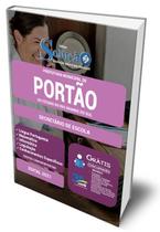 Apostila Prefeitura de Portão - RS - Secretário de Escola Apostila Prefeitura de Portão - RS - Secretário de Escola