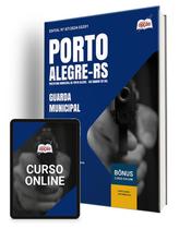 Apostila Prefeitura de Porto Alegre - RS 2024 - Guarda Municipal Apostila Prefeitura de Porto Alegre - RS 2024 - Guarda Municipal
