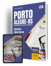 Apostila Prefeitura de Porto Alegre - RS 2024 - Professor - Língua Inglesa