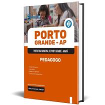 Apostila Prefeitura De Porto Grande Ap 2025 - Pedagogo