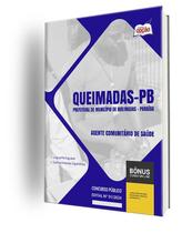 Apostila Prefeitura de Queimadas - PB 2024 - Agente Comunitário de Saúde