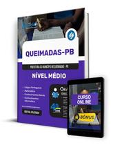 Apostila Prefeitura de Queimadas - PB 2024 - Nível Médio Apostila Prefeitura de Queimadas - PB 2024 - Nível Médio