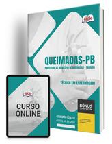 Apostila Prefeitura de Queimadas - PB 2024 - Técnico em Enfermagem Apostila Prefeitura de Queimadas - PB 2024 - Técnico em Enfermagem
