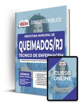 Apostila Prefeitura de Queimados - RJ - Técnico de Enfermagem Apostila Prefeitura de Queimados - RJ - Técnico de Enfermagem