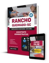 Apostila Prefeitura de Rancho Queimado - SC 2024 - Assistente Administrativo Apostila Prefeitura de Rancho Queimado - SC 2024 - Assistente Administrativo