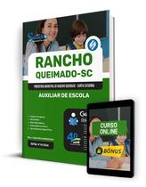 Apostila Prefeitura de Rancho Queimado - SC 2024 - Auxiliar de Escola Apostila Prefeitura de Rancho Queimado - SC 2024 - Auxiliar de Escola
