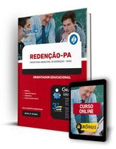 Apostila Prefeitura de Redenção - PA 2024 - Orientador Educacional Apostila Prefeitura de Redenção - PA 2024 - Orientador Educacional