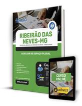 Apostila Prefeitura de Ribeirão das Neves - MG 2024 - Auxiliar de Espaço Plural - Editora Solução Apostila Prefeitura de Ribeirão das Neves - MG 2024 - Auxiliar de Espaço Plural - Editora Solução