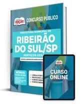 Apostila Prefeitura de Ribeirão do Sul - SP - Serviços Gerais Apostila Prefeitura de Ribeirão do Sul - SP - Serviços Gerais