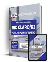 Apostila Prefeitura de Rio Claro - RJ - Auxiliar Administrativo Apostila Prefeitura de Rio Claro - RJ - Auxiliar Administrativo