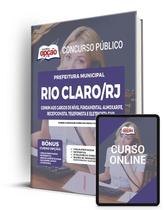 Apostila Prefeitura de Rio Claro - RJ - Comum aos Cargos de Nível Fundamental: Almoxarife, Recepcionista, Telefonista e Eletricista Civil - Apostilas Opção