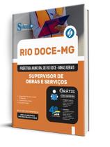 Apostila Prefeitura de Rio Doce-MG - Supervisor de Obras e Serviços Apostila Prefeitura de Rio Doce-MG - Supervisor de Obras e Serviços