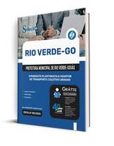 Apostila Prefeitura de Rio Verde - GO - Atendente Plantonista e Monitor de Transporte Coletivo Urbano