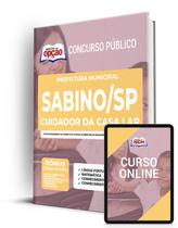 Apostila Prefeitura de Sabino SP 2022 - Cuidador da Casa Lar