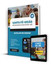 Apostila Prefeitura de Santa Fé de Goiás - GO 2024 - Auxiliar de Ensino Apostila Prefeitura de Santa Fé de Goiás - GO 2024 - Auxiliar de Ensino
