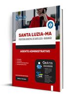 Apostila Prefeitura de Santa Luzia - MA 2024 - Agente Administrativo Apostilas Solução