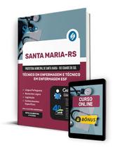 Apostila Prefeitura de Santa Maria - RS 2024 - Técnico em Enfermagem e Técnico em Enfermagem ESF - Editora Solução Apostila Prefeitura de Santa Maria - RS 2024 - Técnico em Enfermagem e Técnico em Enfermagem ESF - Editora Solução