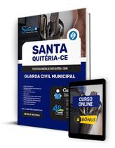 Apostila Prefeitura de Santa Quitéria - CE 2024 - Guarda Civil Municipal