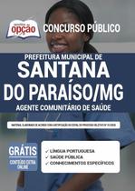 Apostila Prefeitura de Santana do Paraíso - MG - Agente Comunitário de Saúde