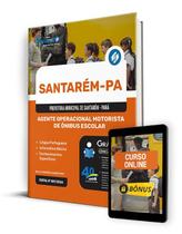 Apostila Prefeitura de Santarém - PA 2024 - Agente Operacional Motorista de Ônibus Escolar