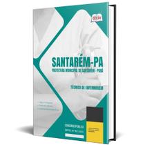 Apostila Prefeitura De Santarém Pa 2024 - Técnico Enfermagem