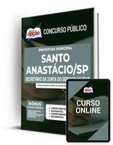 Apostila Prefeitura de Santo Anastácio - SP - Secretário da Junta do Serviço Militar Apostila Prefeitura de Santo Anastácio - SP - Secretário da Junta do Serviço Militar