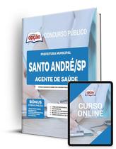 Apostila Prefeitura de Santo André - SP - Agente de Saúde Apostila Prefeitura de Santo André - SP - Agente de Saúde