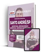 Apostila Prefeitura de Santo André - SP - Assistente Social - Secretarias Diversas e Assistente Social (Secretaria de Assistência Social) Apostila Prefeitura de Santo André - SP - Assistente Social - Secretarias Diversas e Assistente Social (Secretaria de Assistência Social)
