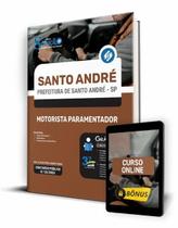 Apostila Prefeitura de Santo André - SP - Motorista Paramentador Apostila Prefeitura de Santo André - SP - Motorista Paramentador