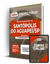 Apostila Prefeitura de Santópolis do Aguapeí - SP - Motorista Apostila Prefeitura de Santópolis do Aguapeí - SP - Motorista