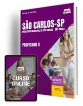 Apostila Prefeitura de São Carlos - SP 2024 - Professor II Apostila Prefeitura de São Carlos - SP 2024 - Professor II