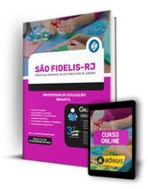 Apostila Prefeitura de São Fidelis - RJ 2024 - Professor de Educação Infantil - Editora Solução Apostila Prefeitura de São Fidelis - RJ 2024 - Professor de Educação Infantil - Editora Solução