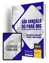 Apostila Prefeitura de São Gonçalo do Pará - MG 2024 - Professor de Educação Infantil e Anos Iniciais