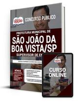 Apostila Prefeitura de São João da Boa Vista - SP - Supervisor de Ensino Apostila Prefeitura de São João da Boa Vista - SP - Supervisor de Ensino
