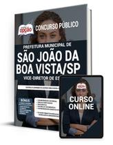 Apostila Prefeitura de São João da Boa Vista - SP - Vice-Diretor de Escola