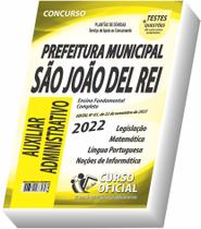 Apostila Prefeitura de São João Del-Rei - Auxiliar Administrativo - CURSO OFICIAL