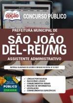 Apostila Prefeitura de São João Del-Rei - MG - Assistente Administrativo