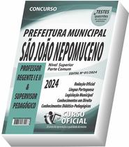 Apostila Prefeitura de São João Nepomuceno - Professor Regente I e II - Supervisor Pedagógico - Parte Comum aos Cargos Apostila Prefeitura de São João Nepomuceno - Professor Regente I e II - Supervisor Pedagógico - Parte Comum aos Cargos