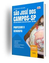 Apostila Prefeitura de São José dos Campos - SP - Professor II - Geografia Apostila Prefeitura de São José dos Campos - SP - Professor II - Geografia