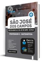 Apostila Prefeitura de São José dos Campos - SP - Professor II - Matemática Apostila Prefeitura de São José dos Campos - SP - Professor II - Matemática