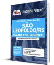 Apostila Prefeitura de São Leopoldo - RS - Guarda Civil Municipal