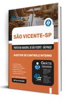 Apostila Prefeitura de São Vicente - SP - Auditor de Controle Interno Apostila Prefeitura de São Vicente - SP - Auditor de Controle Interno