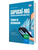 Apostila Prefeitura de Sapucaí-Mirim - MG - Técnico de Enfermagem Apostila Prefeitura de Sapucaí-Mirim - MG - Técnico de Enfermagem