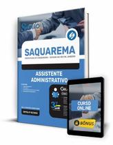 Apostila Prefeitura de Saquarema - RJ - Assistente Administrativo Apostila Prefeitura de Saquarema - RJ - Assistente Administrativo
