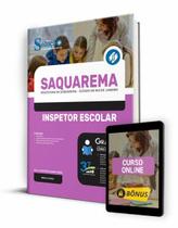 Apostila Prefeitura de Saquarema - RJ - Inspetor Escolar Apostila Prefeitura de Saquarema - RJ - Inspetor Escolar