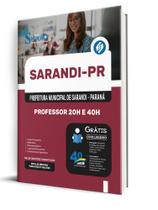 Apostila Prefeitura de Sarandi-PR - Professor 20h e 40h Apostila Prefeitura de Sarandi-PR - Professor 20h e 40h